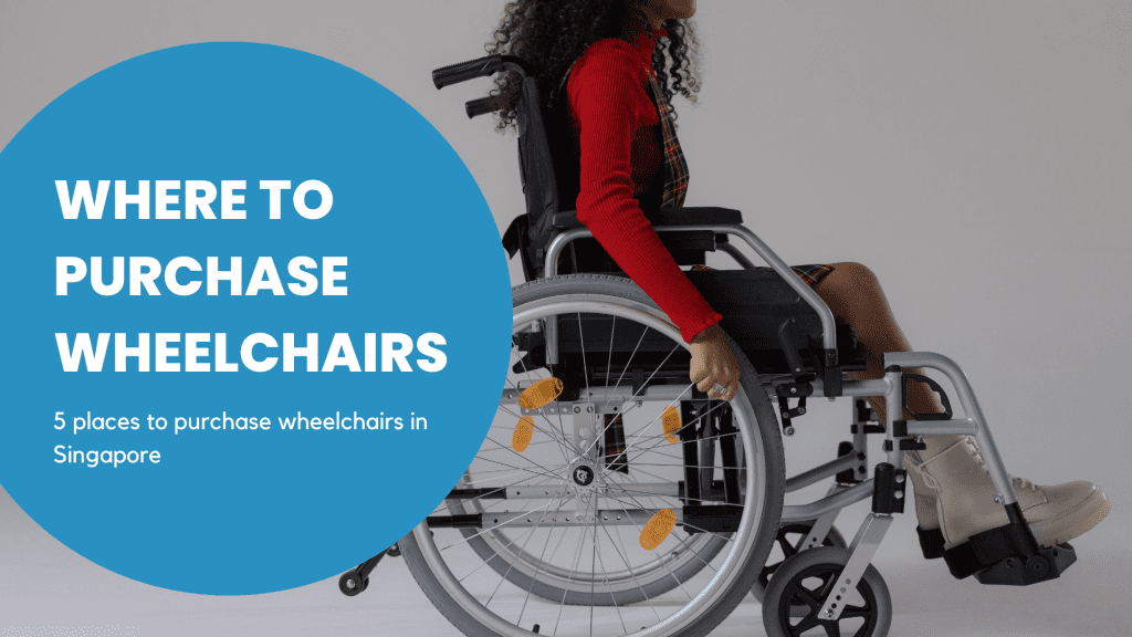 5 places to purchase wheelchairs in Singapore