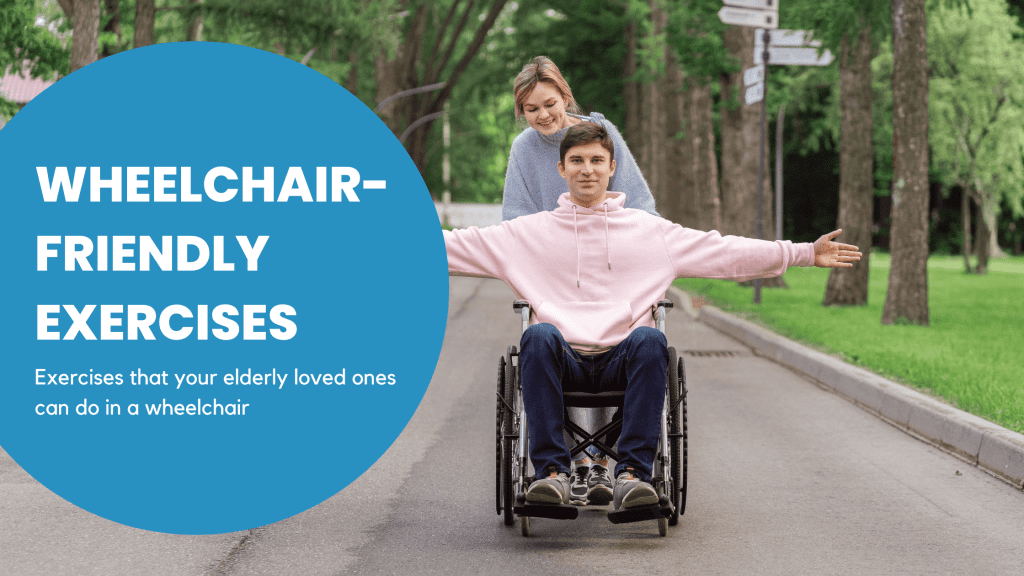 Types of Exercises for Wheelchair Users